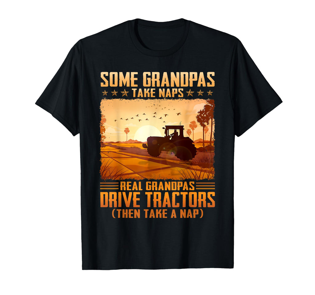 Some Grandpas Take Naps Real Grandpas T-Shirt - Aesthetic Graphic Unisex - T-Shirt, Sweatshirt, Hoodie