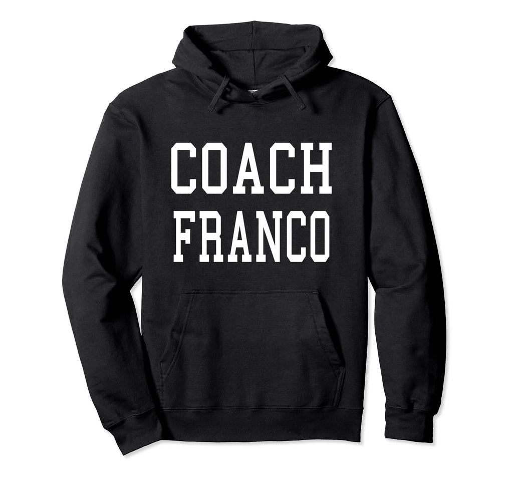 Coach Franco Custom Football Soccer Hoodie - Fun Novelty Design for Adults - T-Shirt, Sweatshirt, Hoodie