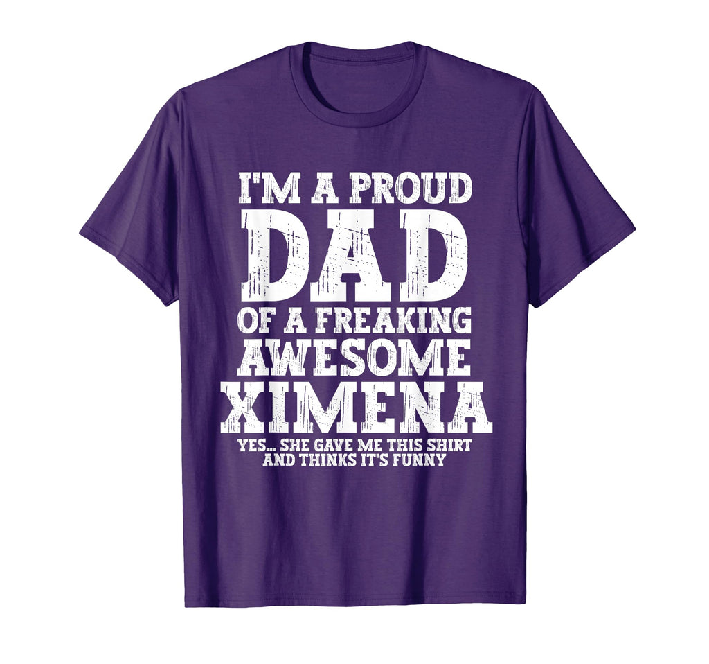 Dad Ximena Personalized Name Funny T-Shirt - Novelty Apparel Men Women - T-Shirt, Sweatshirt, Hoodie