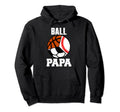 Ball Papa Funny Baseball Soccer Hoodie - Aesthetic Graphic Men Women - T-Shirt, Sweatshirt, Hoodie