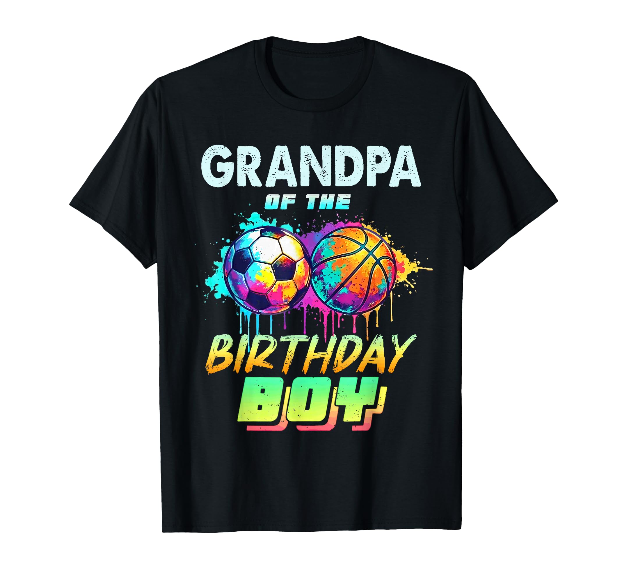 Grandpa Birthday Basketball Soccer T-Shirt - Minimalist Print for Adults - T-Shirt, Sweatshirt, Hoodie