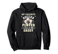 My Favorite Soccer Player Calls Me Daddy Hoodie - Streetwear Style Unisex - T-Shirt, Sweatshirt, Hoodie