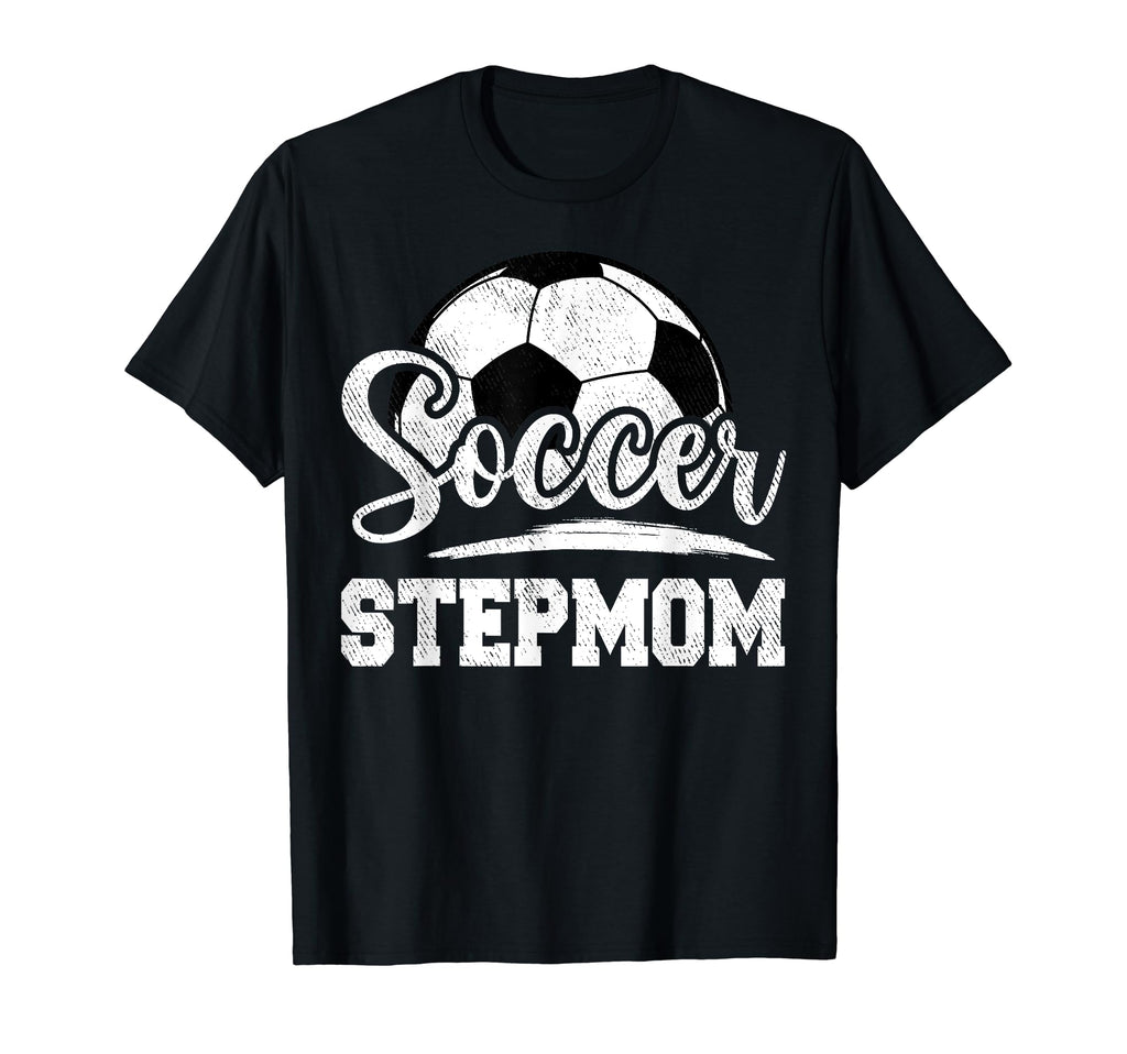 Soccer Stepmom Soccer Player Game Day T-Shirt - Trendy Graphic Unisex - T-Shirt, Sweatshirt, Hoodie