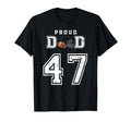 Custom Proud Football Dad Number 47 T-Shirt - Aesthetic Graphic for Adults - T-Shirt, Sweatshirt, Hoodie