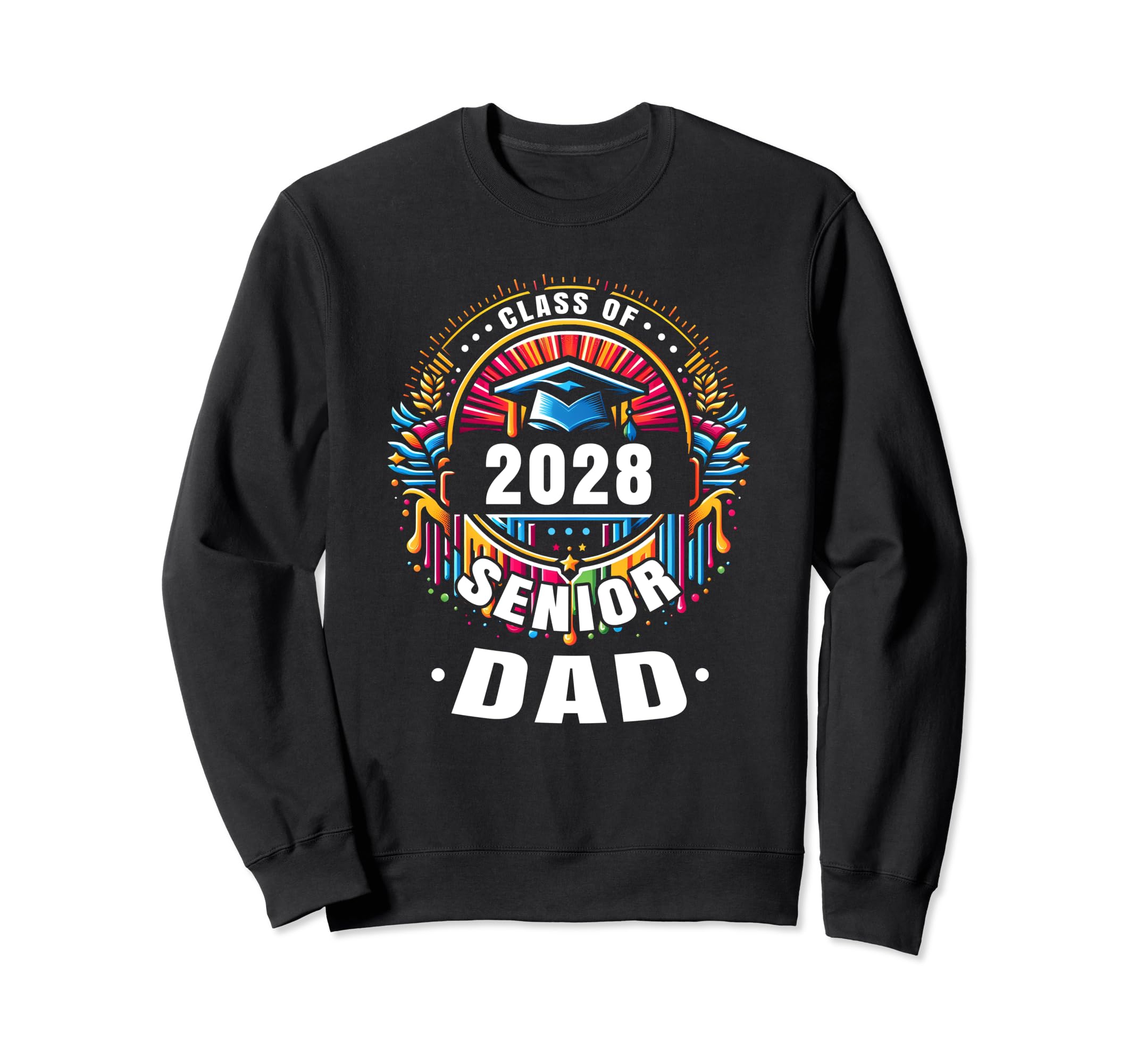 Proud Dad Class 2028 Graduate 2028 Sweatshirt - Custom Art Print Men Women - T-Shirt, Sweatshirt, Hoodie