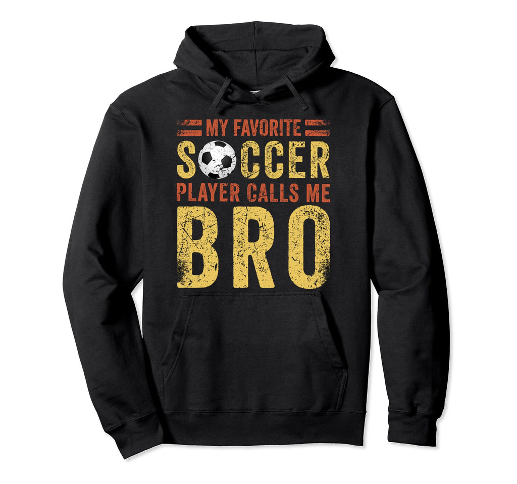 My Favorite Soccer Player Calls Me Hoodie - Aesthetic Graphic for Adults - T-Shirt, Sweatshirt, Hoodie