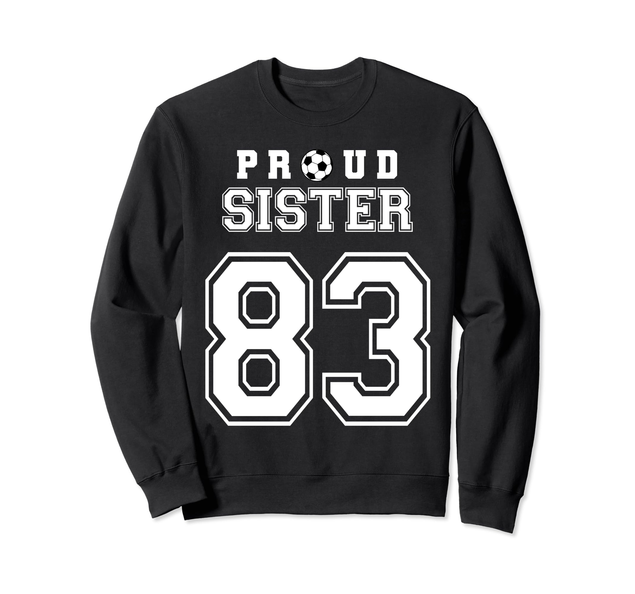 Number 83 Custom Proud Soccer Sweatshirt - Aesthetic Graphic Men Women - T-Shirt, Sweatshirt, Hoodie