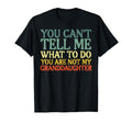 Cant Tell Me What To Do T-Shirt - Casual Everyday Wear Men Women - T-Shirt, Sweatshirt, Hoodie