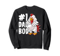 Chicken Dad Best Dad Bod Daddy Papa Sweatshirt - Trendy Graphic Unisex - T-Shirt, Sweatshirt, Hoodie