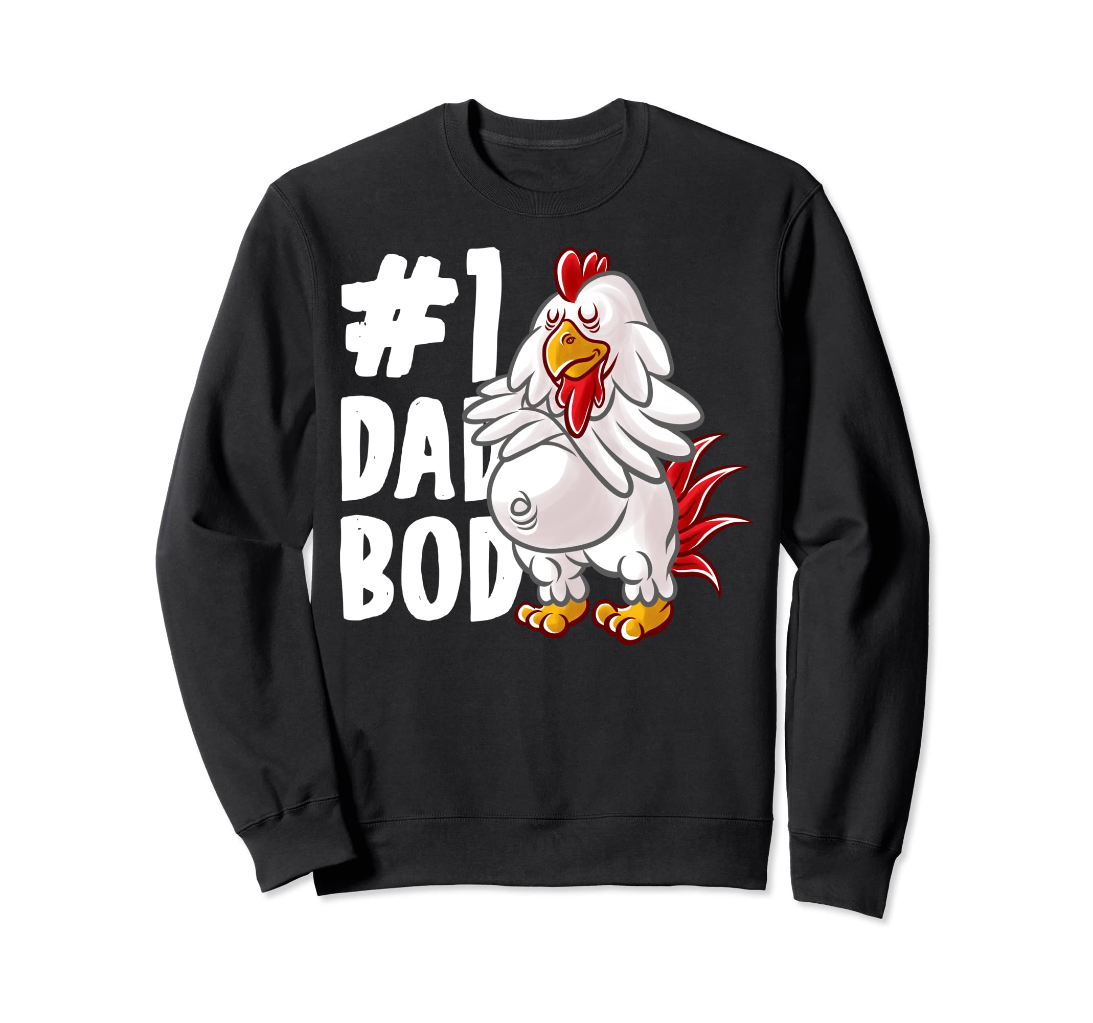 Chicken Dad Best Dad Bod Daddy Papa Sweatshirt - Trendy Graphic Unisex - T-Shirt, Sweatshirt, Hoodie