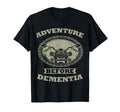 Adventure Before Dementia Biker T-Shirt - Trendy Graphic for Adults - T-Shirt, Sweatshirt, Hoodie