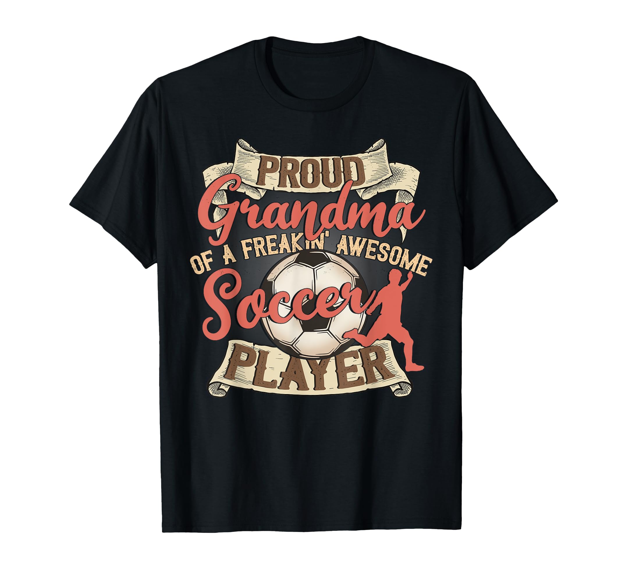 Proud Grandma Soccer Player Grandma T-Shirt - Novelty Apparel Unisex - T-Shirt, Sweatshirt, Hoodie