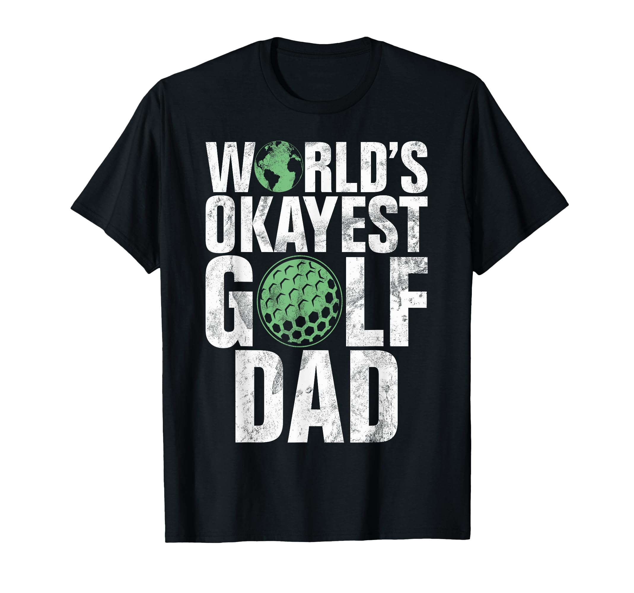 Worlds Okayest Golf Dad T-Shirt - Minimalist Print Men Women - T-Shirt, Sweatshirt, Hoodie