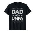 I Have Two Titles Dad Umpa Father Grandpa T-Shirt - Trendy Graphic Unisex - T-Shirt, Sweatshirt, Hoodie