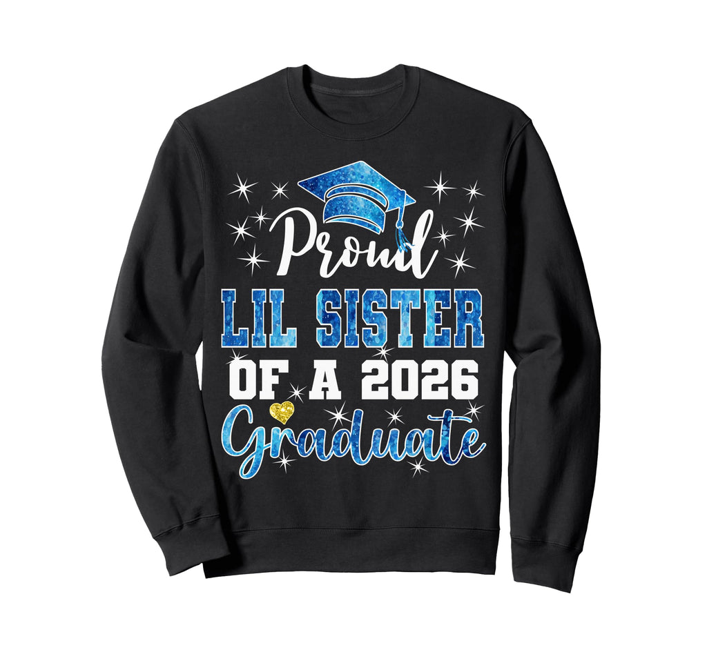 Super Proud Little Sister 2026 Sweatshirt - Minimalist Print for Adults - T-Shirt, Sweatshirt, Hoodie