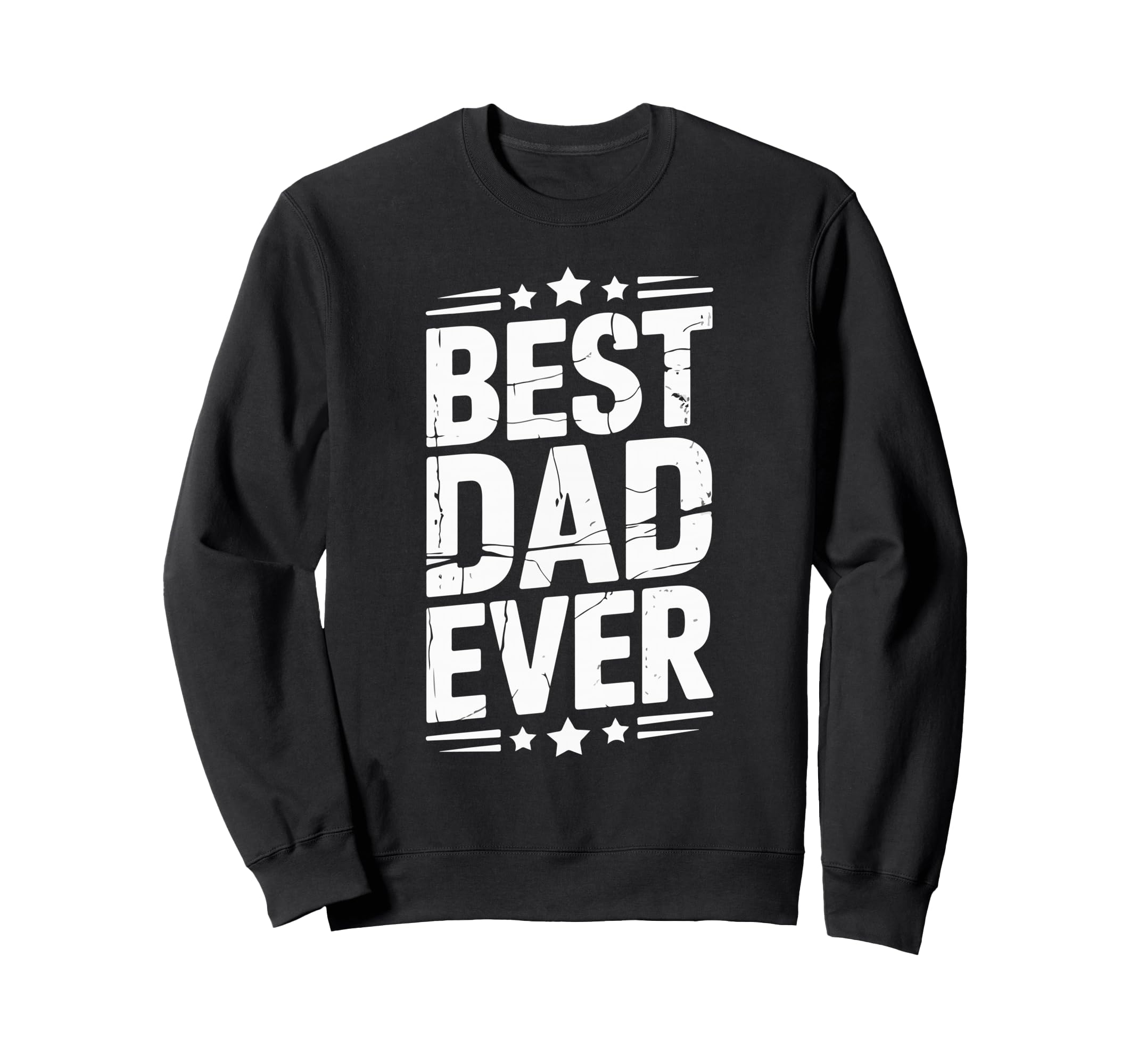 Best Dad Funny Fathers Day Proud Sweatshirt - Minimalist Print Unisex - T-Shirt, Sweatshirt, Hoodie
