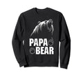 Papa Bear Dad Fathers Day Sweatshirt - Streetwear Style Unisex - T-Shirt, Sweatshirt, Hoodie