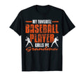 My Favorite Baseball Player Calls Me T-Shirt - Streetwear Style for Adults - T-Shirt, Sweatshirt, Hoodie