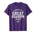 Promoted To Great Grandpa Again Soon To T-Shirt - Unique Graphic Men Women - T-Shirt, Sweatshirt, Hoodie