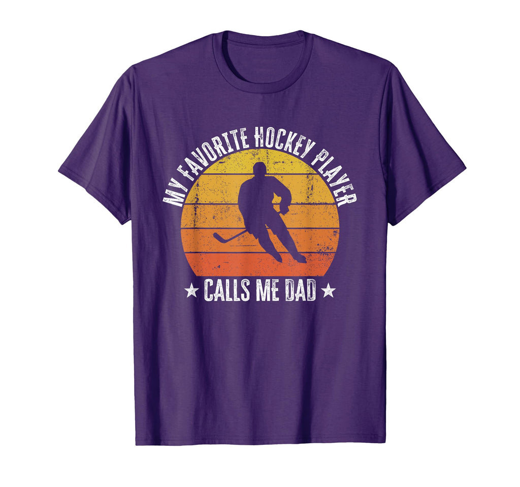 My Favorite Hockey Player Calls Me Dad T-Shirt - Graphic Print Men Women - T-Shirt, Sweatshirt, Hoodie