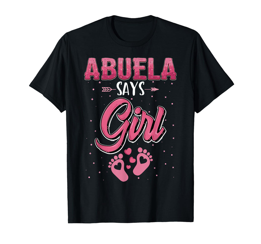 Gender Reveal Abuela Says Matching T-Shirt - Minimalist Print Men Women - T-Shirt, Sweatshirt, Hoodie