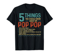 5 Things You Should Know About My Pop T-Shirt - Novelty Apparel Men Women - T-Shirt, Sweatshirt, Hoodie