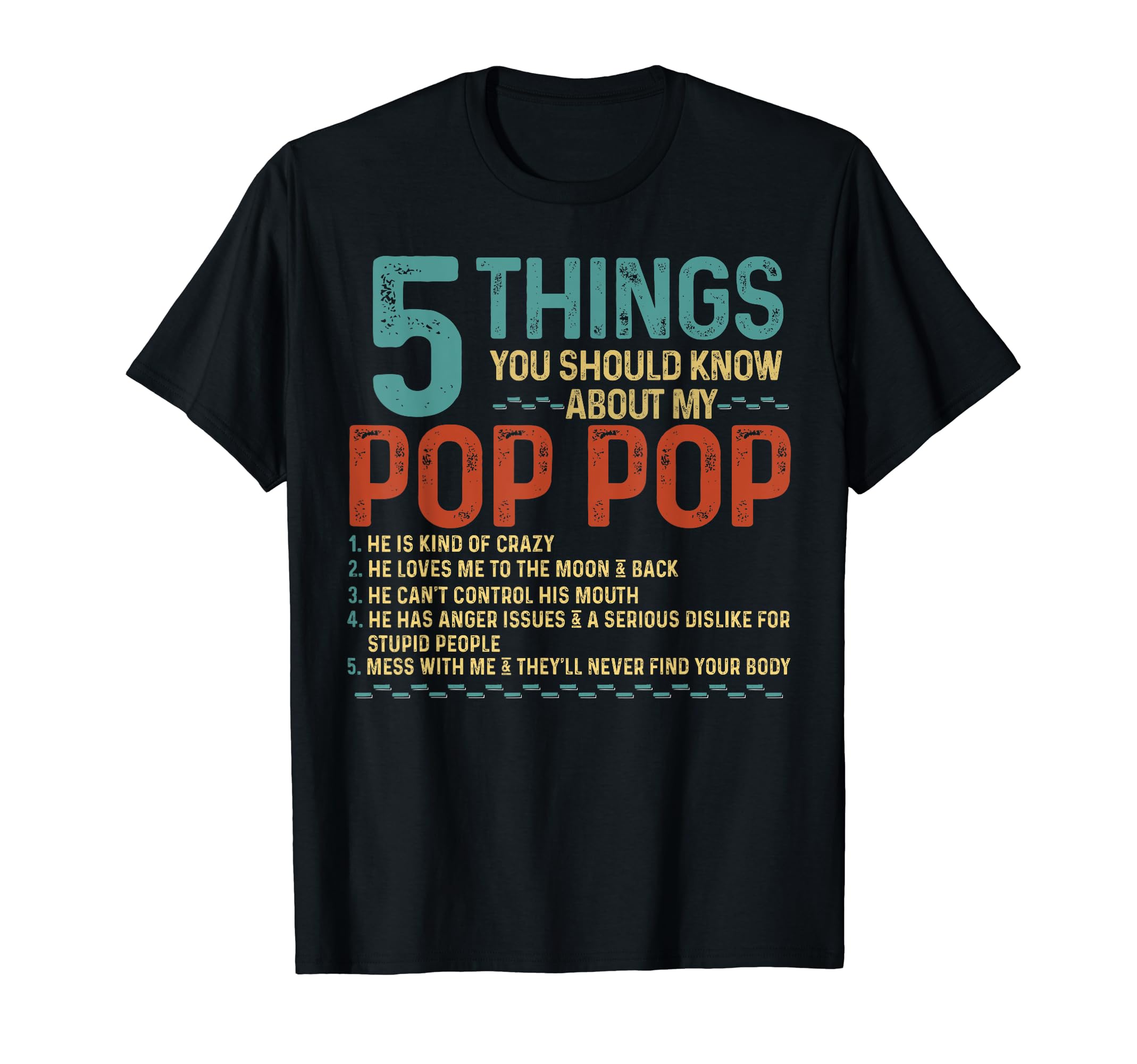 5 Things You Should Know About My Pop T-Shirt - Novelty Apparel Men Women - T-Shirt, Sweatshirt, Hoodie