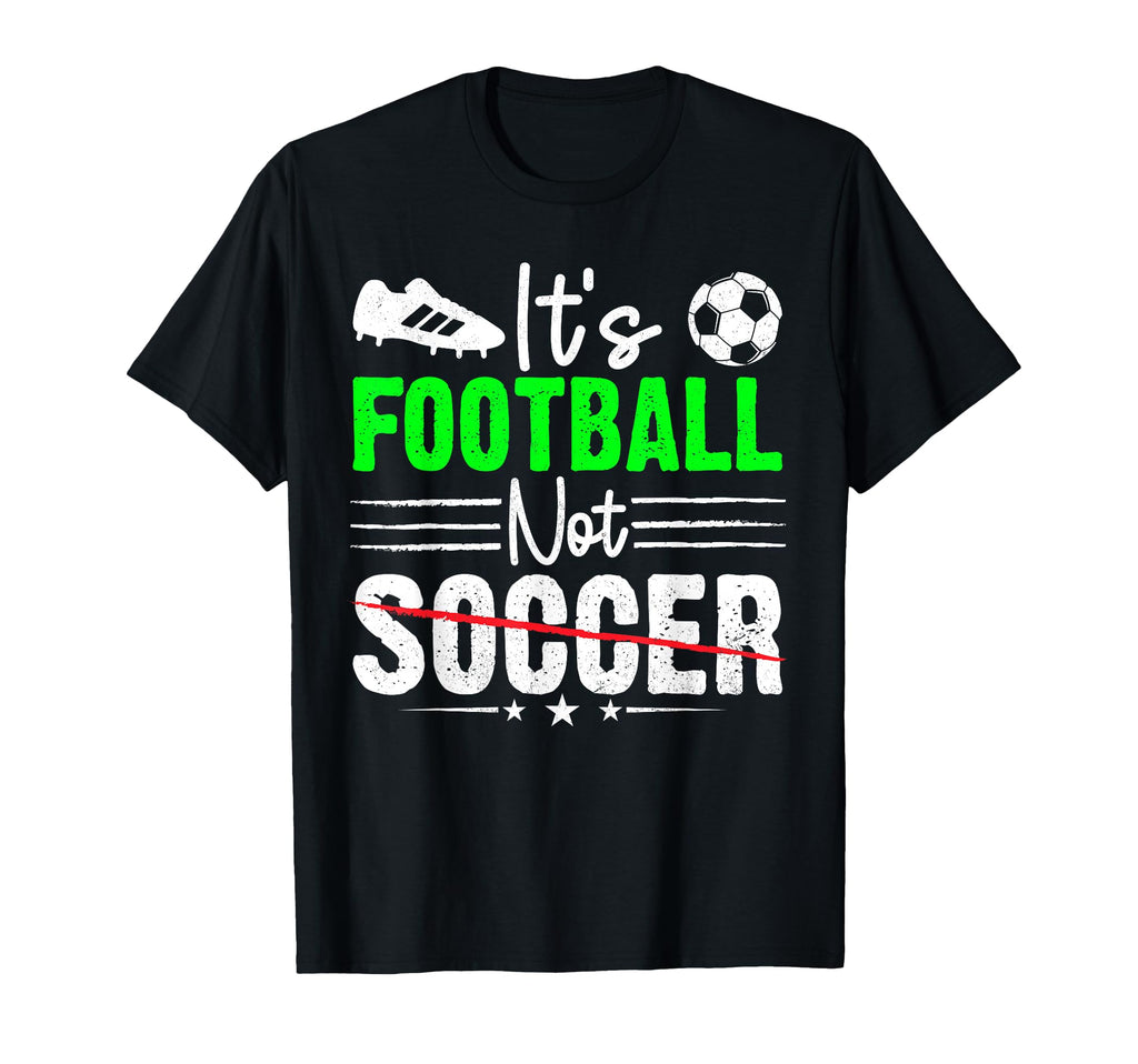 Its Football Nor Soccer Fan Training T-Shirt - Unique Graphic Men Women - T-Shirt, Sweatshirt, Hoodie