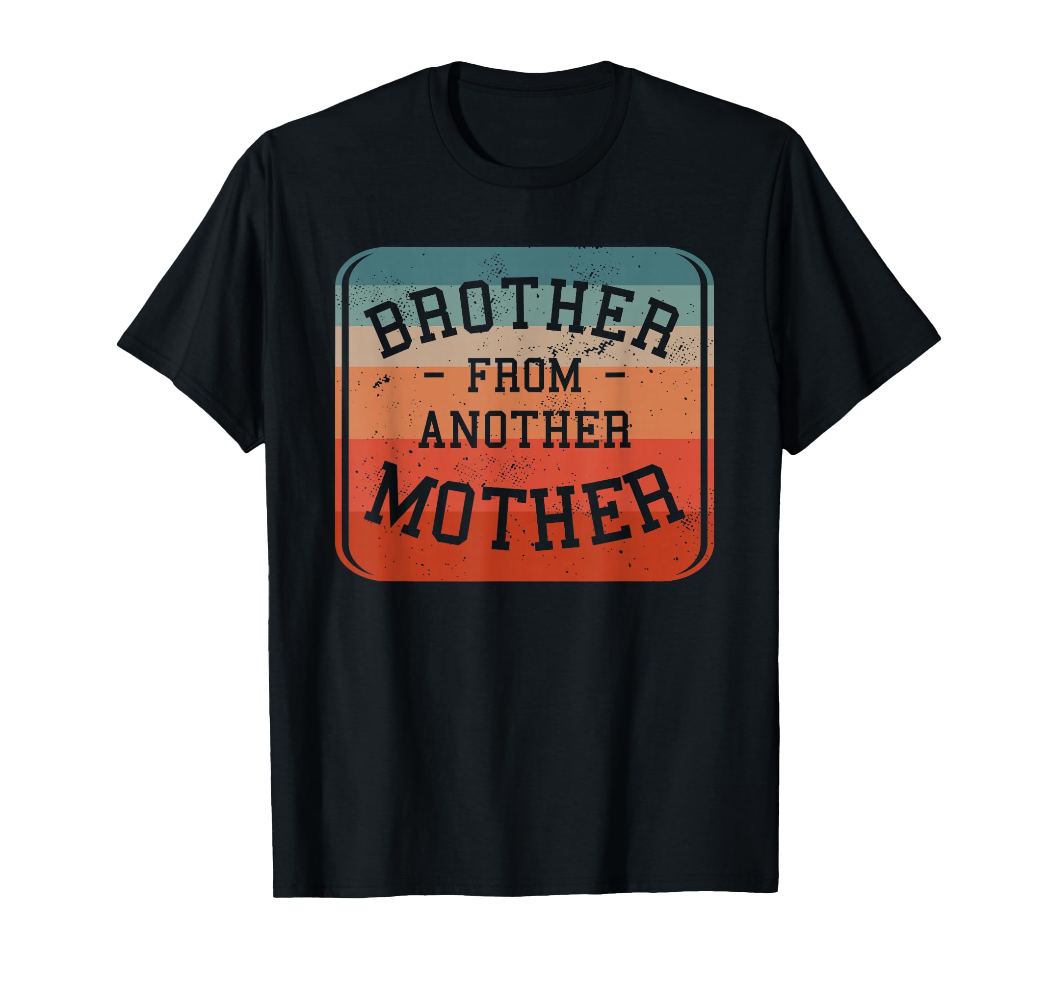Brother From Another Mother Step T-Shirt - Minimalist Print Men Women - T-Shirt, Sweatshirt, Hoodie