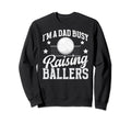 Busy Raising Ballers Volleyball Dad Sweatshirt - Minimalist Print Unisex - T-Shirt, Sweatshirt, Hoodie