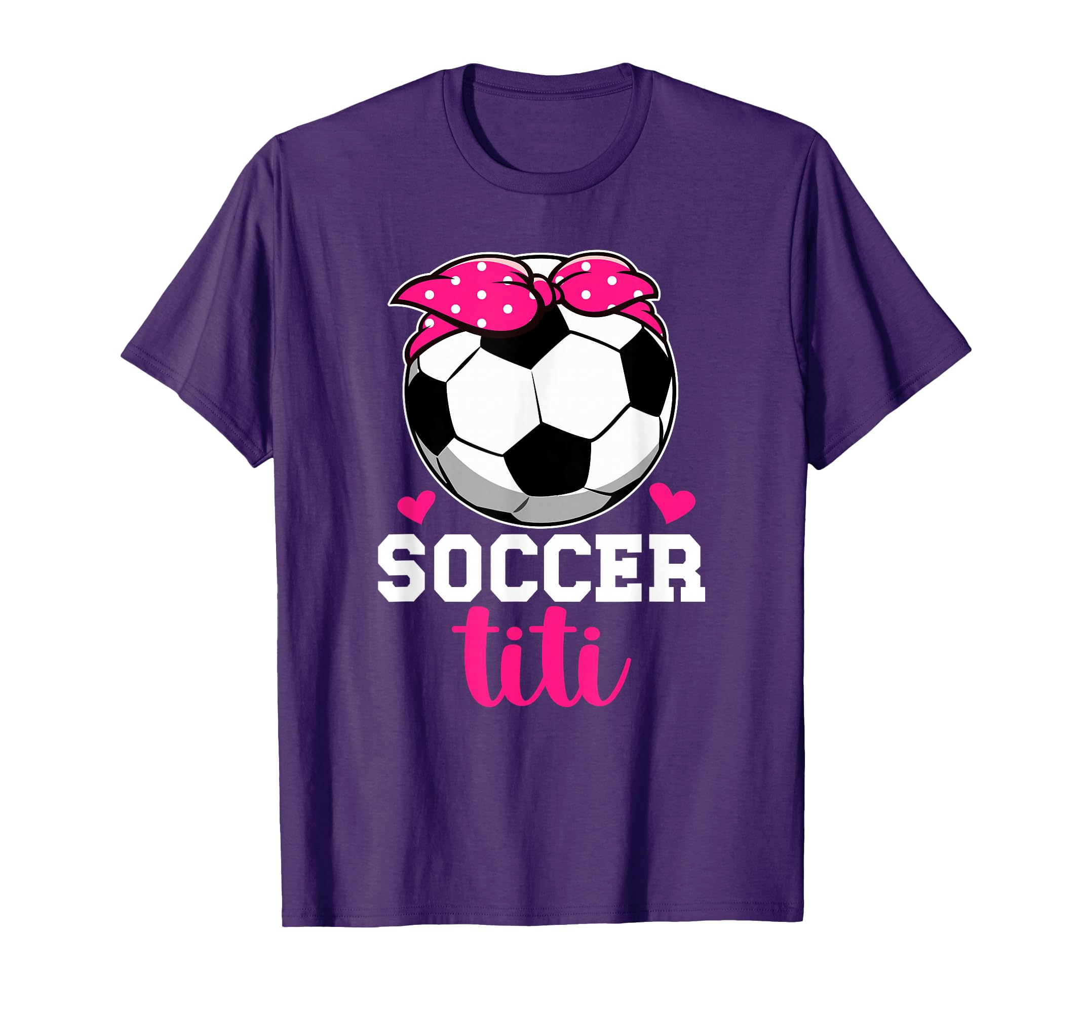 Soccer Titi Aunt Proud Titi Soccer T-Shirt - Novelty Apparel for Adults - T-Shirt, Sweatshirt, Hoodie