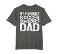 My Favorite Soccer Player Calls Me Dad T-Shirt - Unique Graphic for Adults - T-Shirt, Sweatshirt, Hoodie