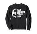 Best Grandpa Coach Soccer Grandpa Sweatshirt - Streetwear Style Unisex - T-Shirt, Sweatshirt, Hoodie