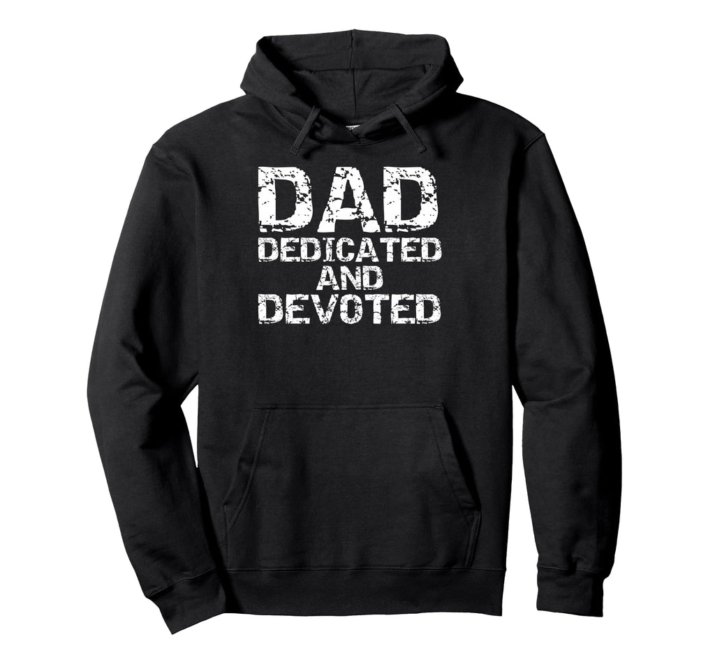 Father Gift From Son Daughter Dad Dedicated Hoodie - Trendy Graphic Unisex - T-Shirt, Sweatshirt, Hoodie