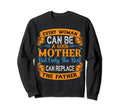 Only Best Mother Can Replace Dad Sweatshirt - Custom Art Print for Adults - T-Shirt, Sweatshirt, Hoodie