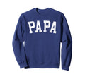 Papa Bold Font Fathers Day Papa Sweatshirt - Novelty Apparel Men Women - T-Shirt, Sweatshirt, Hoodie