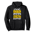 Proud Dad 2026 Graduate Senior Family Hoodie - Streetwear Style Men Women - T-Shirt, Sweatshirt, Hoodie