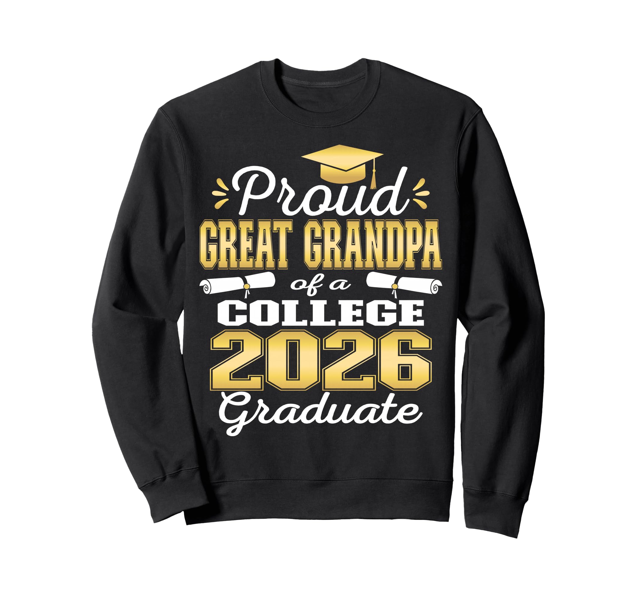 Proud Great Grandpa 2026 College Sweatshirt - Novelty Apparel Unisex - T-Shirt, Sweatshirt, Hoodie