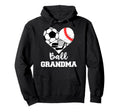 Ball Grandma Heart Funny Soccer Hoodie - Fun Novelty Design Men Women - T-Shirt, Sweatshirt, Hoodie