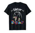 Sister Bear Autism Awareness Autistic T-Shirt - Unique Graphic Men Women - T-Shirt, Sweatshirt, Hoodie