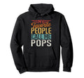 My Favorite People Call Me Pops Fathers Hoodie - Unique Graphic Men Women - T-Shirt, Sweatshirt, Hoodie