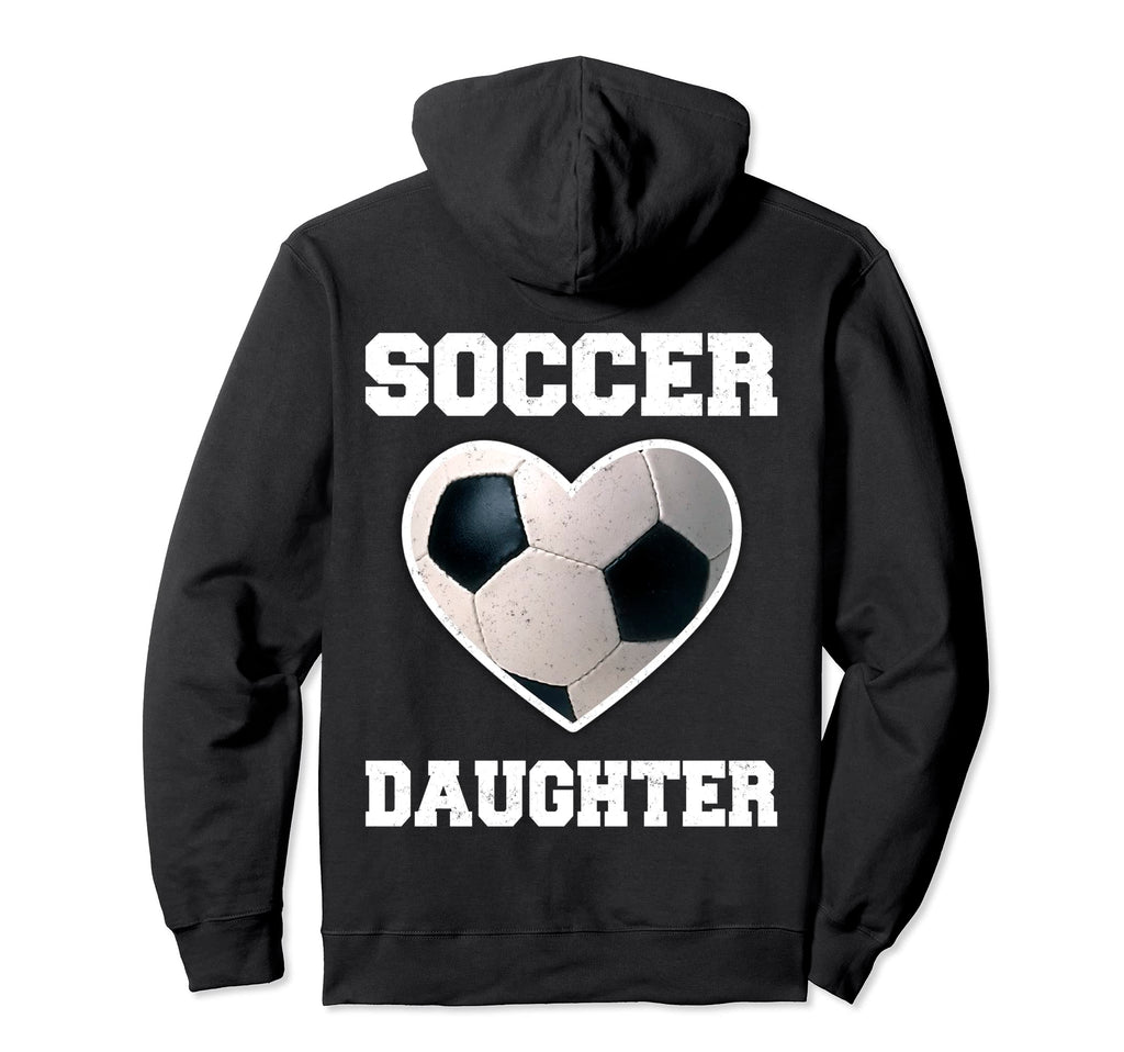 Soccer Daughter Family Matching Sport Hoodie - Streetwear Style Unisex - T-Shirt, Sweatshirt, Hoodie