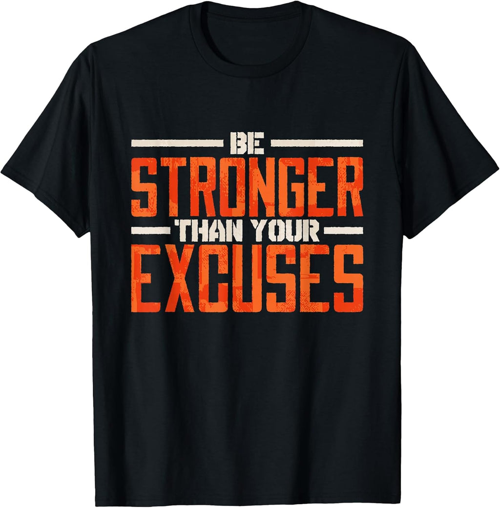 Be Stronger Than Your Excuses Inspirational Quote - Adult & Kids T-Shirts, Sweatshirts & Hoodies apparel design preview 1