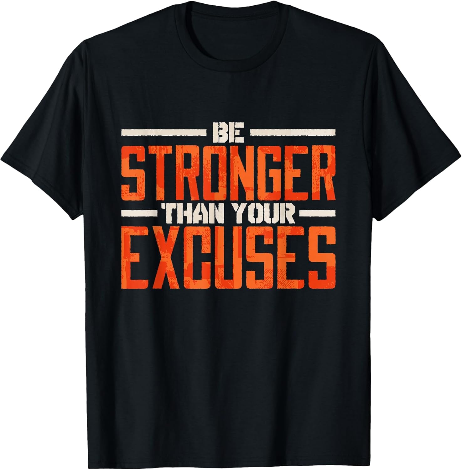 Be Stronger Than Your Excuses Inspirational Quote - Adult & Kids T-Shirts, Sweatshirts & Hoodies apparel design preview 1