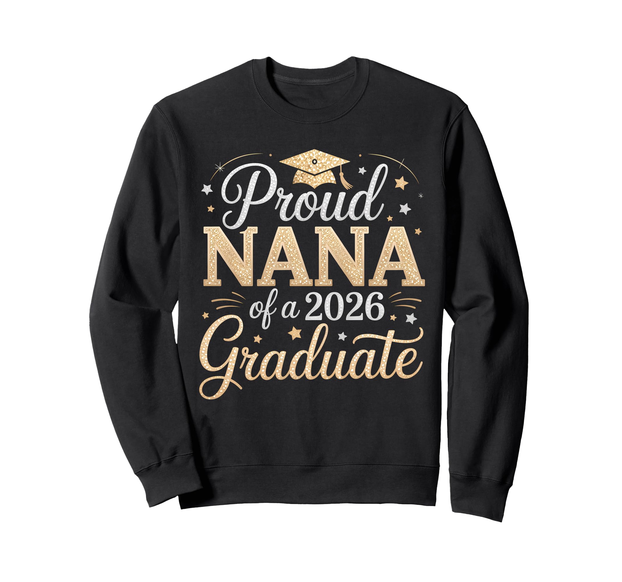 Proud Nana 2026 Graduate Senior Sweatshirt - Minimalist Print Men Women - T-Shirt, Sweatshirt, Hoodie