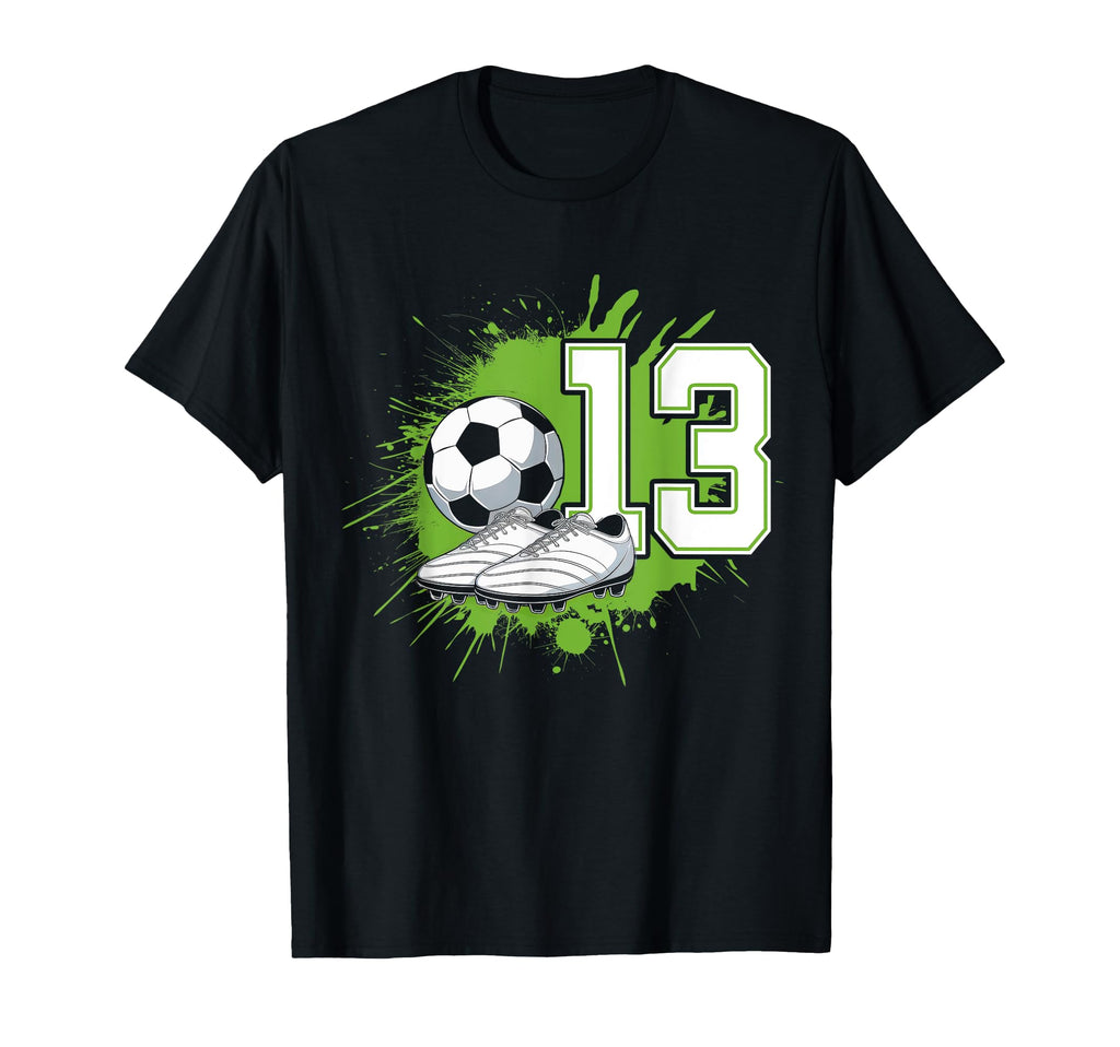 13 Soccer Birthday Gift Soccer Fan T-Shirt - Custom Art Print for Adults - T-Shirt, Sweatshirt, Hoodie