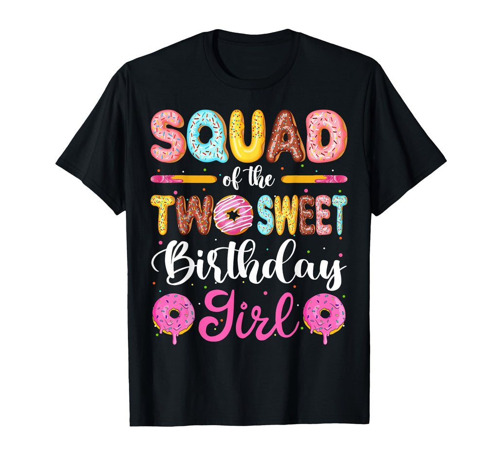 Squad Two Sweet Birthday Donut 2Nd T-Shirt - Fun Novelty Design Men Women - T-Shirt, Sweatshirt, Hoodie
