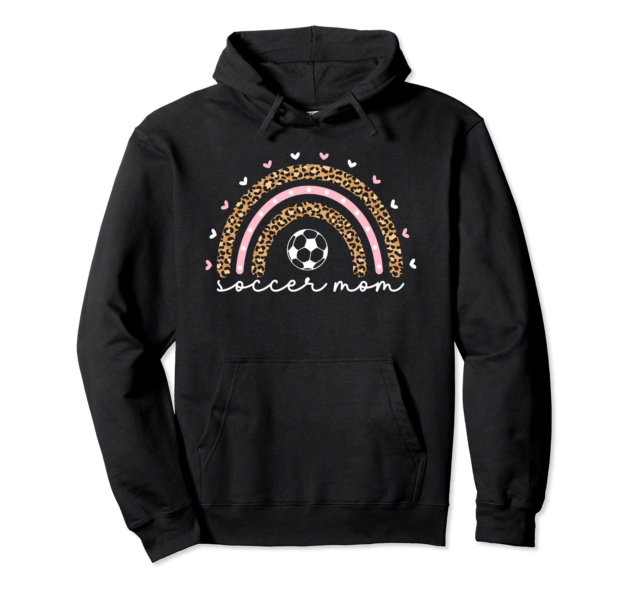 Proud Soccer Mom Mama Leopard Rainbow Hoodie - Fun Novelty Design Unisex - T-Shirt, Sweatshirt, Hoodie