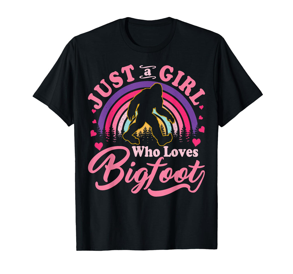 Just Who Loves Bigfoot Sasquatch T-Shirt - Casual Everyday Wear Men Women - T-Shirt, Sweatshirt, Hoodie