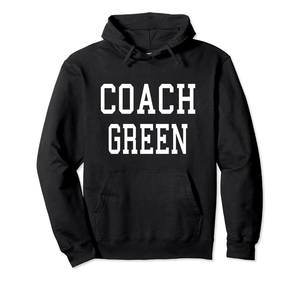Coach Green Custom Football Soccer Hoodie - Novelty Apparel for Adults - T-Shirt, Sweatshirt, Hoodie